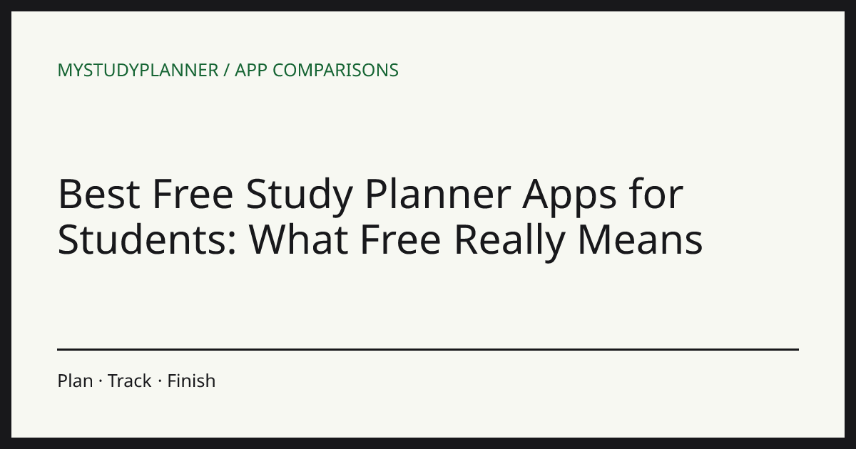 Best Free Study Planner Apps for Students: What Free Really Means