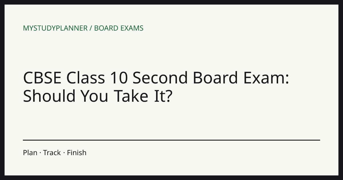 CBSE Class 10 Second Board Exam: Should You Take It?