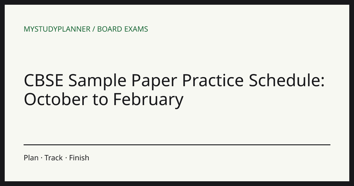 CBSE Sample Paper Practice Schedule: October to February