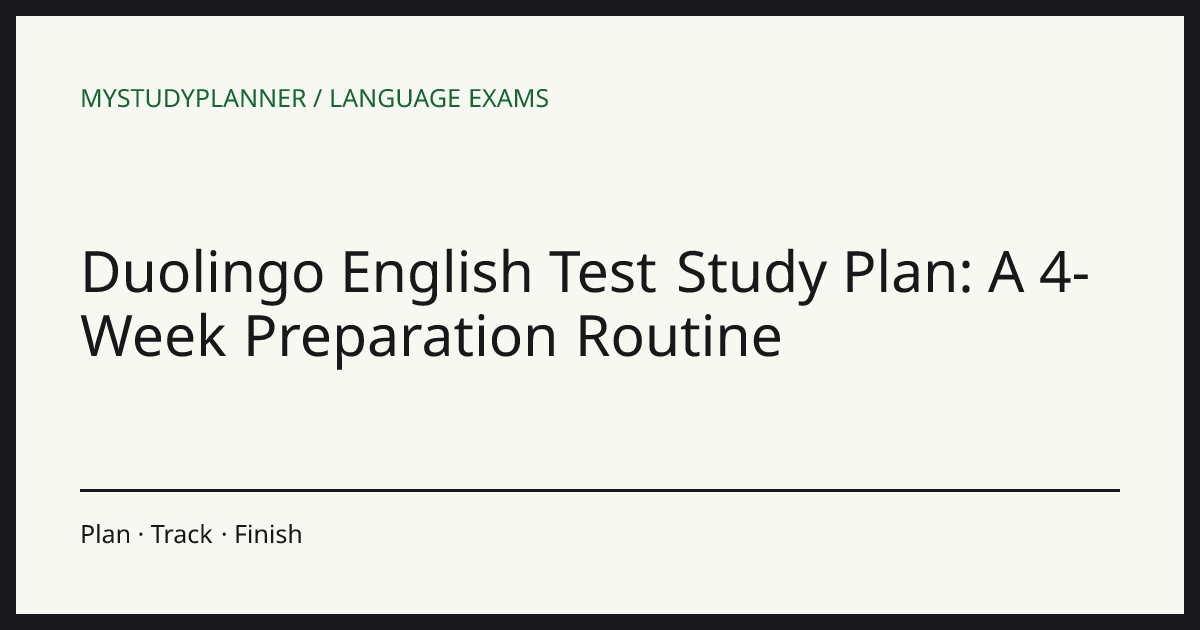Duolingo English Test Study Plan: A 4-Week Preparation Routine