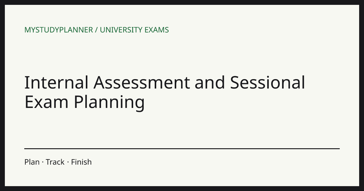 Internal Assessment and Sessional Exam Planning