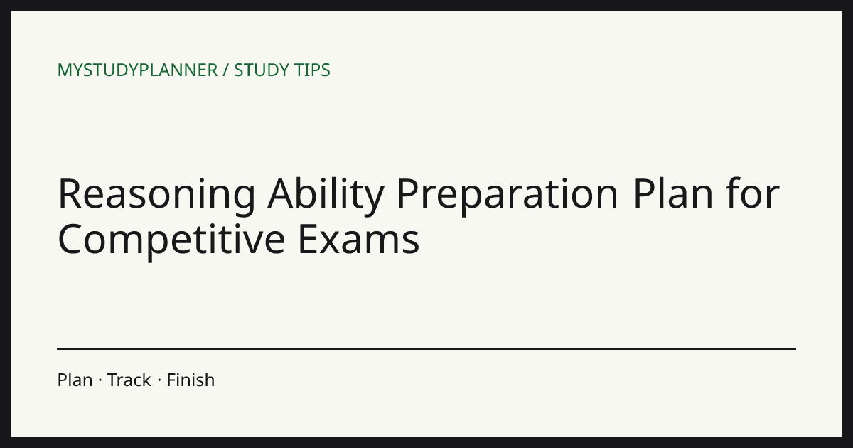 Reasoning Ability Preparation Plan for Competitive Exams